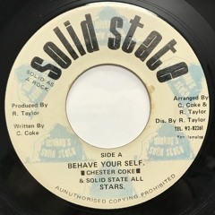 7'' Chester Coke - Behave Your Self