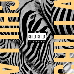 Chilla Chilla (feat. Lukky Boy)