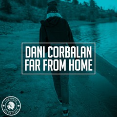 Dani Corbalan - Far From Home