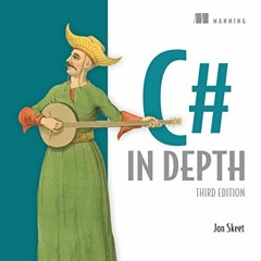 ( CxDkv ) C# in Depth, 3rd Edition by  Jon Skeet,Ezra Simeloff,Manning Publications ( jpkq )