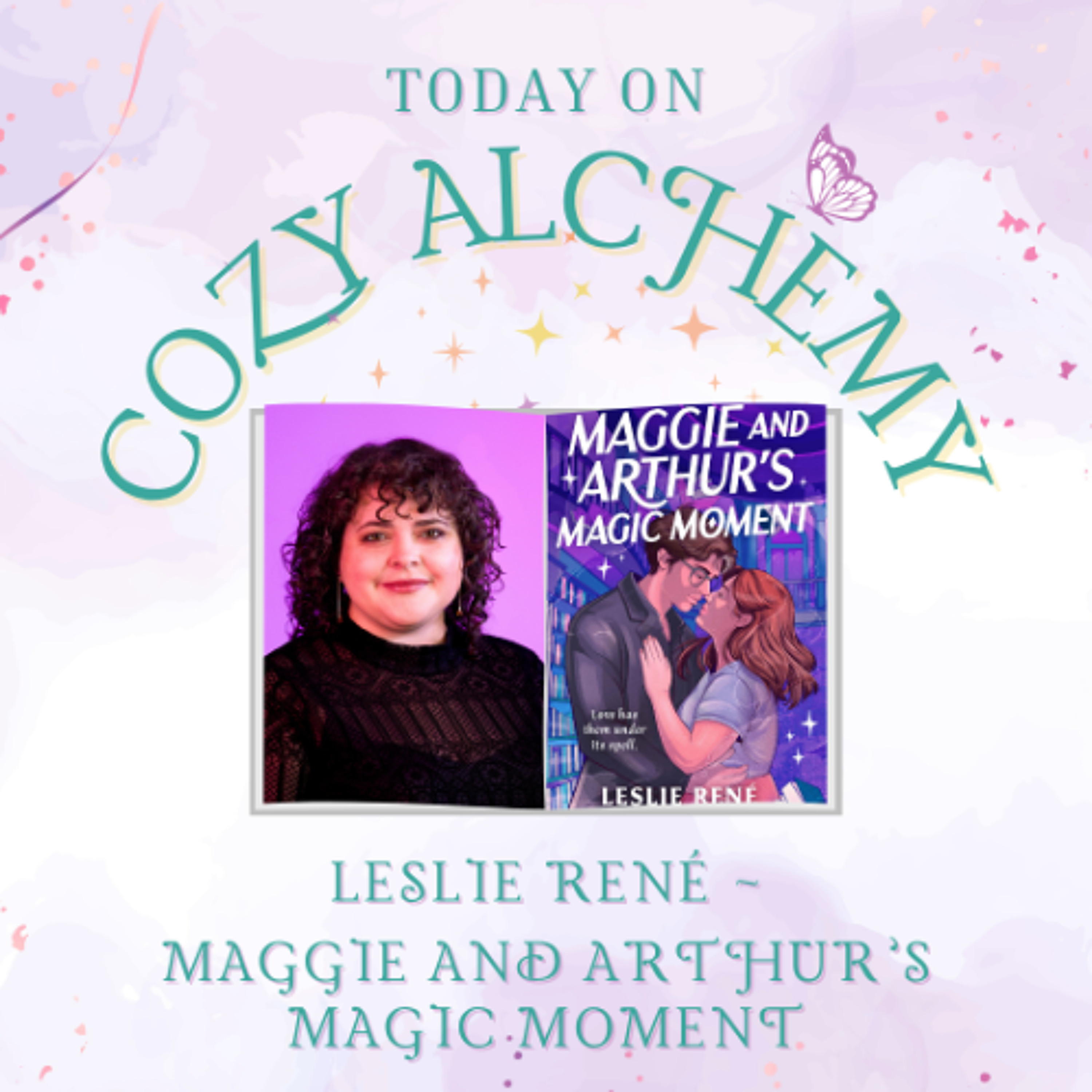 Leslie René ~ Maggie and Arthur’s Magic Moment ~ Cozy Alchemy Episode 38 episode artwork