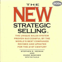 View EPUB 📩 The New Strategic Selling: The Unique Sales System Proven Successful by