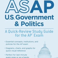 PDF Read Online ASAP U.S. Government & Politics: A Quick-Review Study Guide for