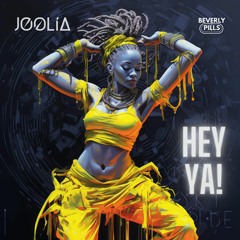 JOOLIA - Hey Ya! (Club Mix)