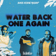 Tyla X Needs No Sleep, BigRedCap - Water Back One Again (Baris Keskin Mashup)