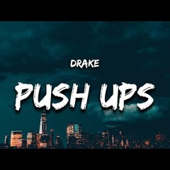 Drake - Push Ups  "drop and gimme 50 / drop and give me fifty"