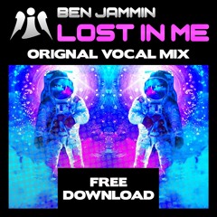 Ben Jammin - Lost In Me (Original Vocal Mix)