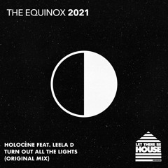 Holocène Feat Leela D : Turn Out All The Lights (Radio Edit)