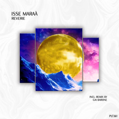 PREMIERE: Isse Maraà - Reverie (Gai Barone Remix) [Polyptych]
