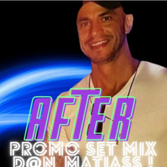 AFTER SET MIX - BY D@N_MATIASS