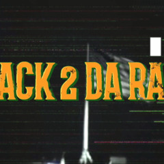 BACK 2 DA RAQ