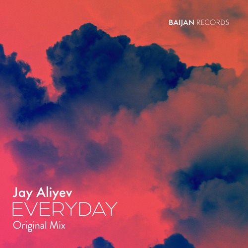 Jay Aliyev - Everyday