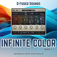 D-Fused Sounds - Infinite Color Bundle Part 2 (RC-20 Presets)