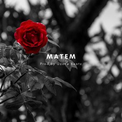 Matem (Prod by Gzone Beatz)