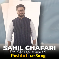 Sahil Ghafari - Tor Sterge Khumari - Pashto Song Live