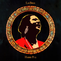 Las Bibas - HABIBI Pt. 2 *Out Now!!!