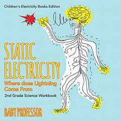 View KINDLE 📋 Static Electricity (Where does Lightning Come From): 2nd Grade Science
