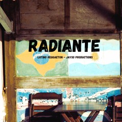 Radiante (Latino Reggaeton) - Jayso Productions