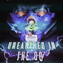 UNEARTHED IN THE 00' (ft. TEMPATION) [REUPLOADED]