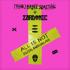 All Is Not - Digital Hardcore Mix