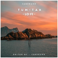 Tum Tak - LoFi