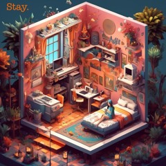 Stay