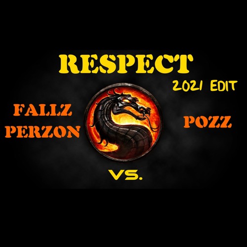 Pozz & Fallz Person - Respect (Pozz 2021 Edit)