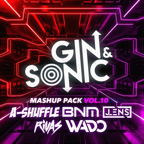 Mashup Pack Vol. 10 feat. A-Shuffle, BNM, JLENS, Rivas, WADO **#1 Hypeddit Electro House**
