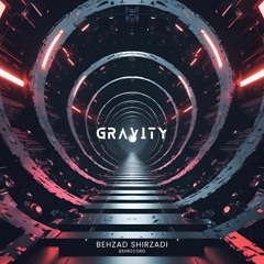 Behzad Shirzadi-Gravity ( Original Mix).mp3