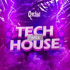 Mix Tech House - Carlos Jhonatan