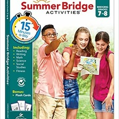Summer Bridge Activities 7-8 Workbooks, Math, Reading Comprehension, Writing, Science, Social Studie