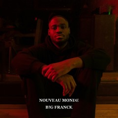 Big Franck - Nouveau Monde