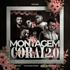 CryJaxx, DJ Holanda, Marin Hoxha & MC ZL - MONTAGEM CORAL 2.0