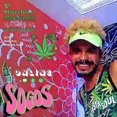 SOGOS - Selecta Reggae @ V Marcha da Maconha Maceió/AL 2021 (22.08.21)
