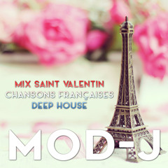 Mix Saint Valentin ❤️  Chansons Françaises 🇫🇷  💙🤍❤️ by Mod-j (Deep House)