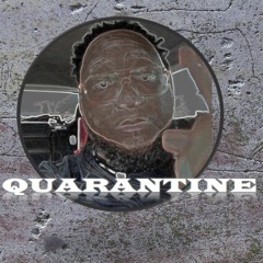 Quarantine