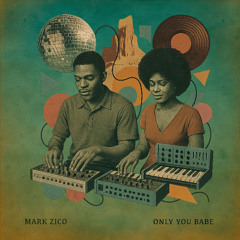 PREMIERE: Mark Zico - Only You Babe [Wanda]