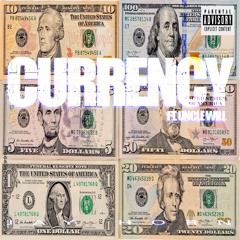 CURRENCY ft. Uncle Will