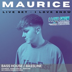 I LOVE SNOW - LIVE SET - MAURICE