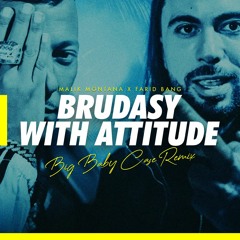 Malik Montana x Farid Bang - Brudasy With Attitude (BIG BABY CASE Remix)