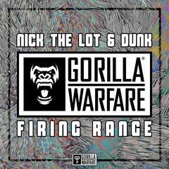NICK THE LOT & DUNK - FIRING RANGE