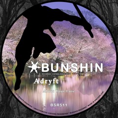 Adryft - About Your Love (FREE DOWNLOAD)