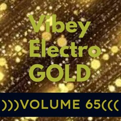 VIBEY Electro GOLD )))VOLUME 65(((