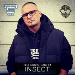 TECHNOSPOTCAST #4 - INSECT