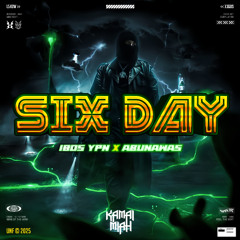 SIX DAY ( I805 YPN X ABUNAWAS ) #SUPDUP VVIP EXPRESS!!!