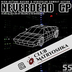ＮＥＶＥＲＤＥＡＤ ＧＰ ［@ CLUB MATRYOSHKA 4/26/20］