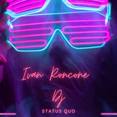 Status Quo Remix Ivan Roncone Dj
