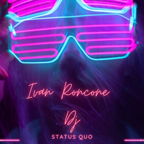 Status Quo Remix Ivan Roncone Dj