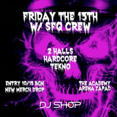 Friday the 13th - Local party in Sofia