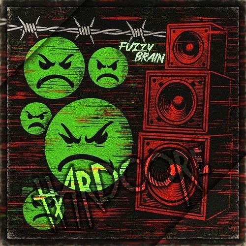 FUZZY BRAIN - HARDCORE [180BPM]